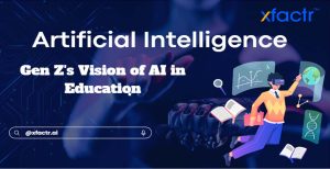 Gen Z’s Vision of AI in Education